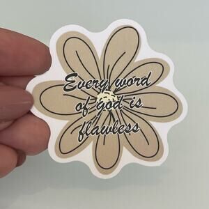 5/$10 Waterproof Vinyl Sticker Every Word of God is Flawless